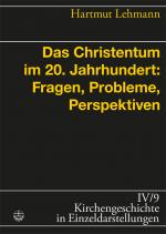 Cover-Bild Das Christentum im 20. Jahrhundert: Fragen, Probleme, Perspektiven