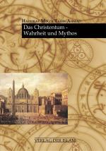Cover-Bild Das Christentum - Wahrheit und Mythos