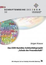 Cover-Bild Das DDR-Namibia-Solidaritätsprojekt "Schule der Freundschaft"