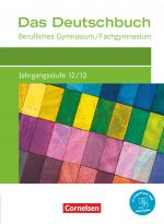 Cover-Bild Das Deutschbuch - Berufliches Gymnasium/Fachgymnasium - Ausgabe 2021 - Jahrgangsstufe 12/13