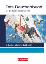 Cover-Bild Das Deutschbuch - Fachhochschulreife - Allgemeine Ausgabe - mit Anwendungssituationen - 11./12. Schuljahr