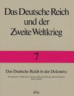 Cover-Bild Das Deutsche Reich und der Zweite Weltkrieg Band 7 - Das Deutsche Reich in der Defensive