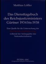 Cover-Bild Das Diensttagebuch des Reichsjustizministers Gürtner 1934 bis 1938