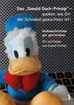 Cover-Bild Das Donald Duck-Prinzip – quaken, wie Dir der Schnabel gewachsen ist!