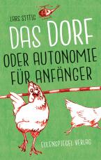 Cover-Bild Das Dorf oder Autonomie für Anfänger