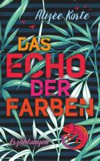 Cover-Bild Das Echo der Farben