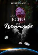 Cover-Bild Das Echo des Rosenmordes