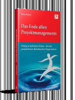 Cover-Bild Das Ende allen Projektmanagements