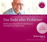 Cover-Bild Das Ende aller Probleme! "The Work" nach Byron Katie