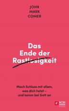 Cover-Bild Das Ende der Rastlosigkeit