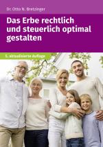 Cover-Bild Das Erbe rechtlich und steuerlich optimal gestalten