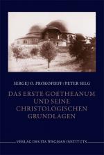 Cover-Bild Das erste Goetheanum und seine christologischen Grundlagen