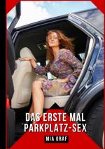 Cover-Bild Das erste Mal Parkplatz-Sex