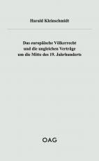 Cover-Bild Das europäische Völkerrecht und die ungleichen Verträge um die Mitte des 19. Jahrhunderts