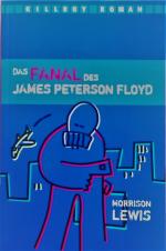 Cover-Bild Das Fanal des James Peterson Floyd