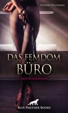 Cover-Bild Das Femdom Büro | Erotischer Roman