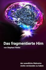 Cover-Bild Das fragmentierte Hirn