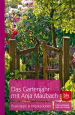 Cover-Bild Das Gartenjahr mit Anja Maubach