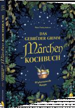 Cover-Bild Das Gebrüder Grimm Märchen Kochbuch
