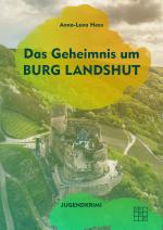 Cover-Bild Das Geheimnis um Burg Landshut