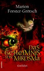 Cover-Bild Das Geheimnis von Mikosma