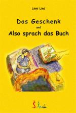 Cover-Bild Das Geschenk und Also sprach das Buch