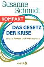 Cover-Bild Das Gesetz der Krise - Wie die Banken die Politik regieren