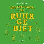 Cover-Bild Das gibt´s nur im Ruhrgebiet