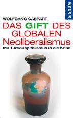 Cover-Bild Das Gift des Globalen Neoliberalismus