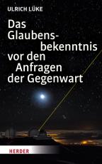 Cover-Bild Das Glaubensbekenntnis vor den Anfragen der Gegenwart