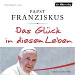 Cover-Bild Das Glück in diesem Leben