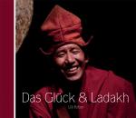 Cover-Bild Das Glück & Ladakh