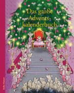 Cover-Bild Das große Adventskalenderbuch Die Weihnachtsmäuse und die Prinzessin, die schon alles hatte