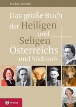 Cover-Bild Das große Buch der Heiligen und Seligen Österreichs und Südtirols