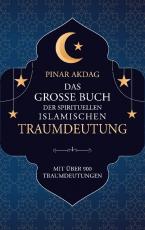 Cover-Bild Das große Buch der spirituellen islamischen Traumdeutung