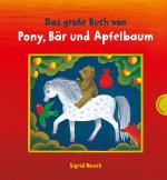 Cover-Bild Das große Buch von Pony, Bär und Apfelbaum