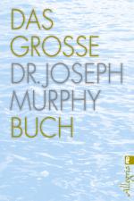 Cover-Bild Das große Dr. Joseph Murphy Buch