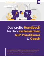 Cover-Bild Das große Handbuch für den systemischen NLP-Practitioner & Coach