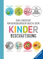 Cover-Bild Das große Ravensburger Buch der Kinderbeschäftigung