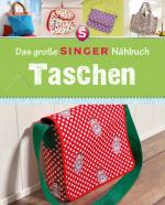 Cover-Bild Das große SINGER Nähbuch Taschen