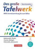 Cover-Bild Das große Tafelwerk - neue Generation - MINT-Formelsammlung bis zum Abitur - Alle Bundesländer außer Bayern