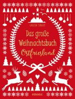 Cover-Bild Das große Weihnachtsbuch Ostfriesland