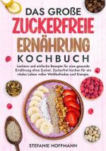 Cover-Bild Das große Zuckerfreie Ernährung Kochbuch