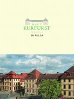 Cover-Bild Das Haus Kurfürst in Fulda
