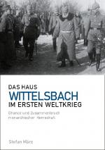 Cover-Bild Das Haus Wittelsbach im Ersten Weltkrieg