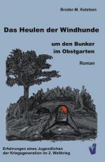 Cover-Bild Das Heulen der Windhunde um den Bunker im Obstgarten