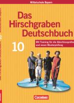 Cover-Bild Das Hirschgraben Deutschbuch - Mittelschule Bayern - 10. Jahrgangsstufe