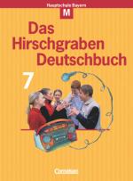 Cover-Bild Das Hirschgraben Deutschbuch - Mittelschule Bayern - 7. Jahrgangsstufe