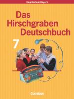 Cover-Bild Das Hirschgraben Deutschbuch - Mittelschule Bayern - 7. Jahrgangsstufe