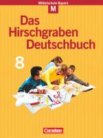 Cover-Bild Das Hirschgraben Deutschbuch - Mittelschule Bayern - 8. Jahrgangsstufe